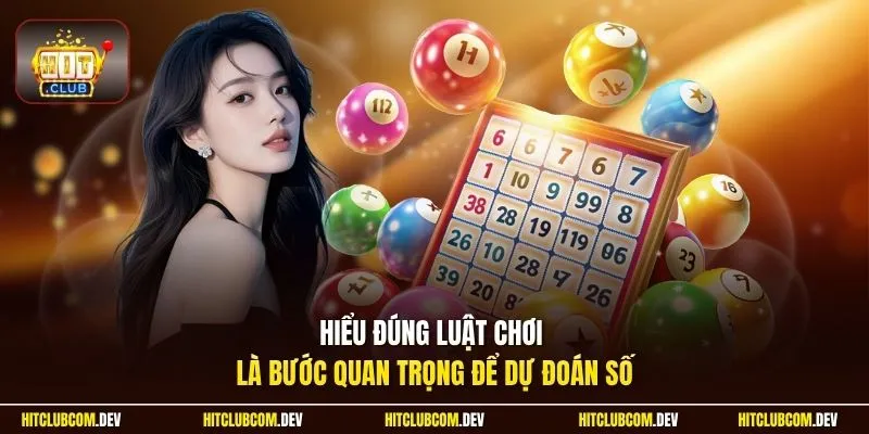 Hiểu đúng luật chơi là bước quan trọng để dự đoán số