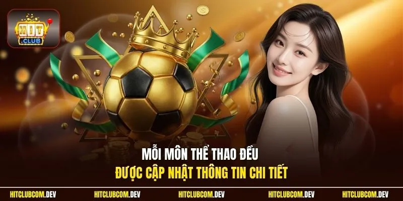 Mỗi môn thể thao đều được cập nhật thông tin chi tiết