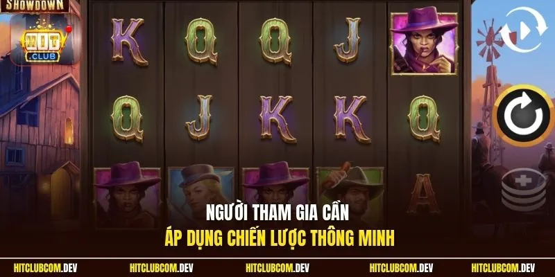 Người tham gia cần áp dụng chiến lược thông minh