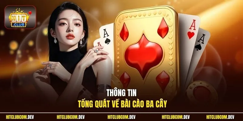 Thông tin tổng quát về bài cào ba cây