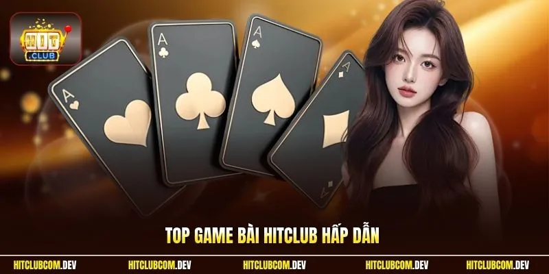 Top game bài HITCLUB